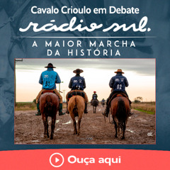 Cavalo Crioulo em Debate #185 - A maior Marcha da História