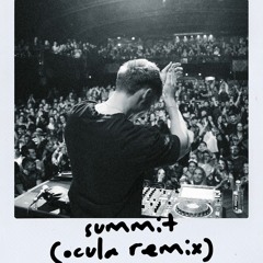 Skrillex - Summit (OCULA Remix)