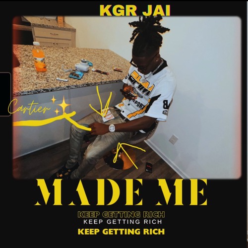 KGR Jai - Made Me