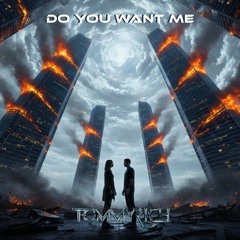 Do You Want Me [FREE DOWNLOAD]