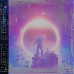 To The Moon