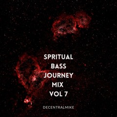 Spiritual bass Journey Vol. 7 (Astral Flow Edition)