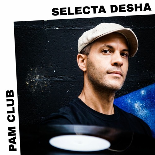 Stream PAM CLUB : Selecta DeSha by Pan African Music | Listen online for  free on SoundCloud