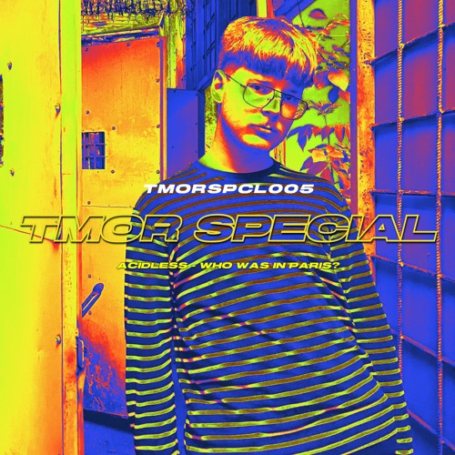 AcidLess - Who Was In Paris? (TMORSPCL005) *FREE DL*