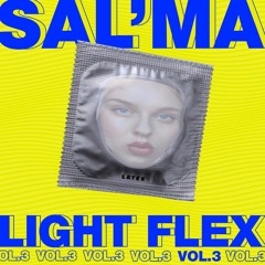 Sal'ma - Light Flex. 3 [04/08/19]
