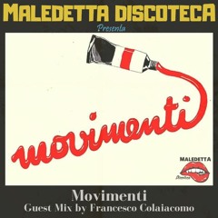 "MOVIMENTI" GUEST MIX by FRANCESCO COLAIACOMO ( PERUGIA )