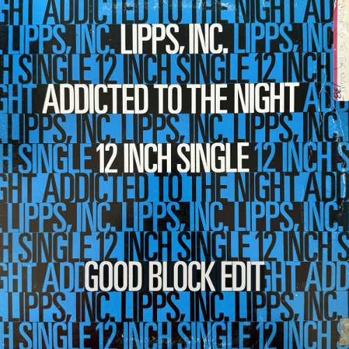 Lipps INC - Addicted To The Night (Good Block Edit)