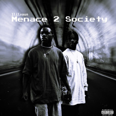 Menace 2 Society - 1lilvaun