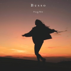 Besso - Hug Me