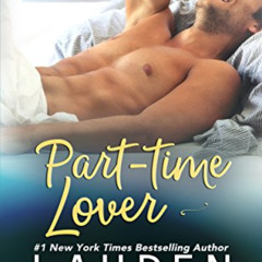 [DOWNLOAD] KINDLE 📃 Part-Time Lover: A Marriage of Convenience Standalone Romance (F
