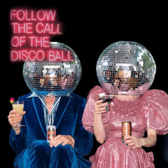 Follow The Call of The Disco Ball - 2 Hour Disco House • Funky Groove • Jackin’ House DJ Mix 2025