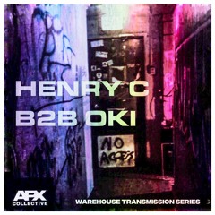 Henry C & Oki @ Warehouse Transmission