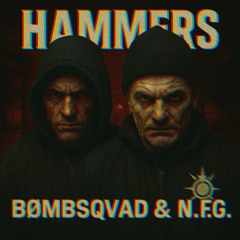 HAMMERS - BOMBSQVAD x NFG [FREE DOWNLOAD]