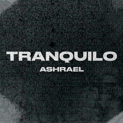 Ashrael- tranquilo