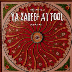 Axel Vicious - Ya Zareef At Tool (Original Mix)