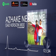Azhake Nee Enne (Sad version Mix)