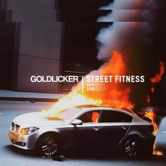 Goldlicker- Street Fitness (Lovelovetenshi96) [Full Mixtape]