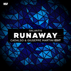 Galantis - Runaway (Cadalso & Giuseppe Martini Edit) [COPY FILTERED]