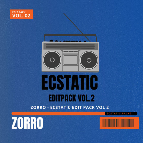ZORRO - ECSTATIC EDIT PACK (VOL.2)