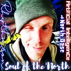 Soul of the North ft. Artificial Intelligence & North Base