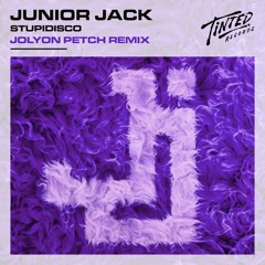 Junior Jack - Stupidisco (Jolyon Petch Remix)