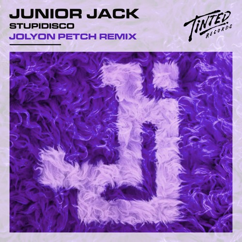 Stream Junior Jack - Stupidisco (Jolyon Petch Remix) by
