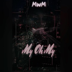 My Oh My-Camila Cabello (Melt With Miami Remix)