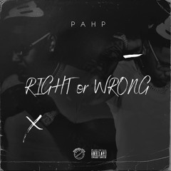 Pahp - Right Or Wrong