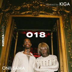 KURUZA RADIO 018 Hosted By Kiga w/ Onii-Sama