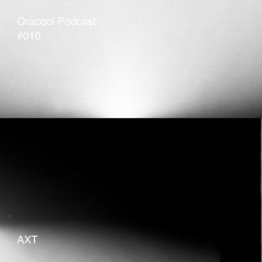 Oracool Podcast #10 - AXT