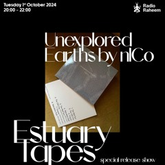 Estuary Tapes Special Release Show Unexplored Earths EP