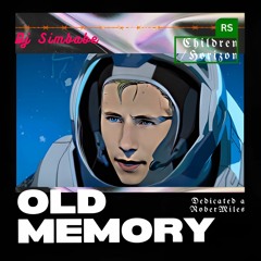 Dj Simbabe - Old Memory  (Special Remix Bootleg Mashup)