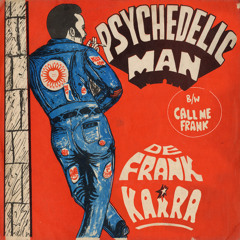 Psychedelic Man (7 inch Version)