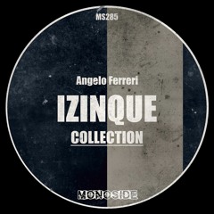 4 Angelo Ferreri - IZINQUE (Crazibiza Remix) // MS285