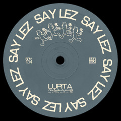 Lupita - Ellaime x Say Lez