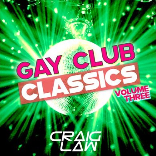 Gay Club Classics 3