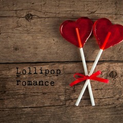 Lollipop Romance - Mixed By Popi Divine