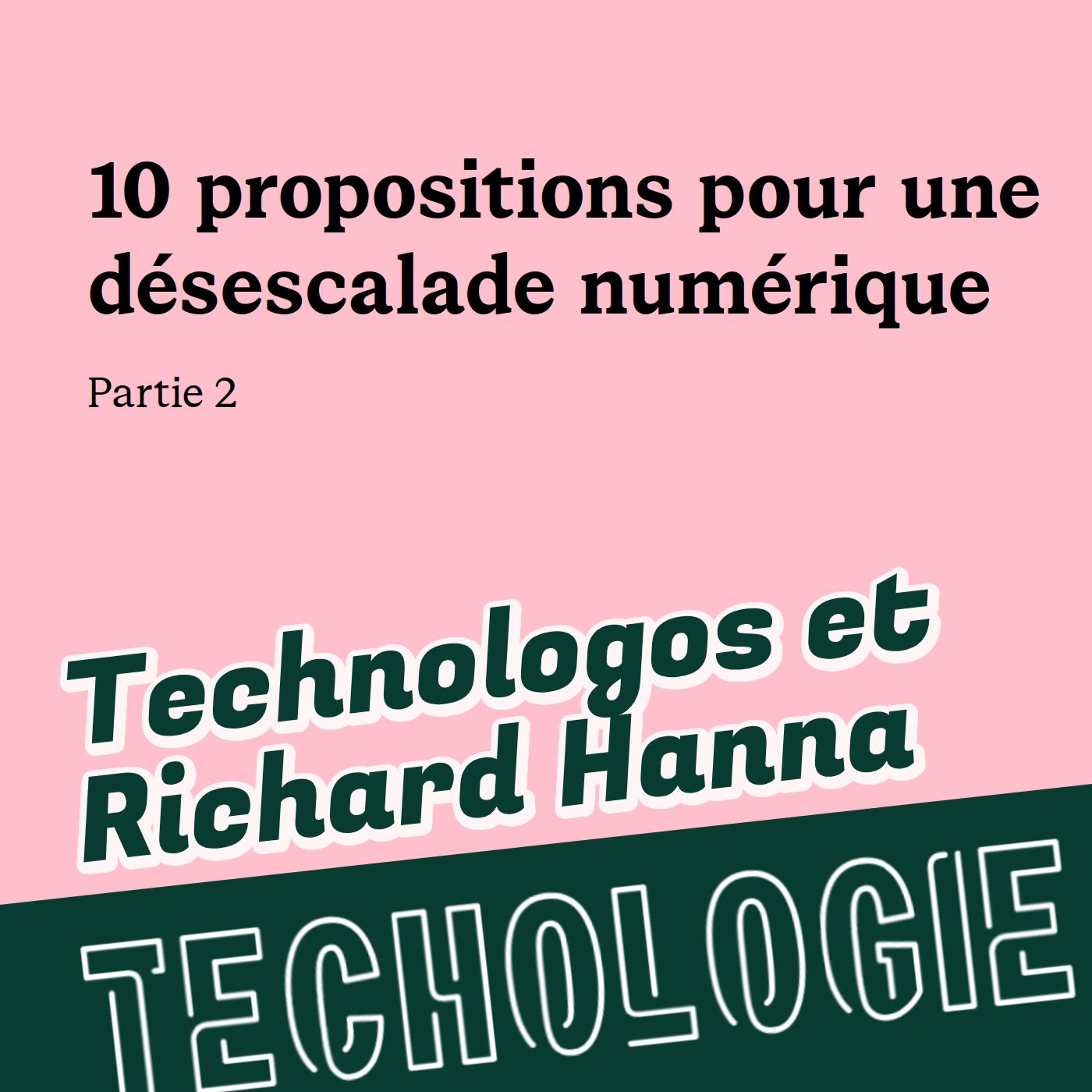 #102 Désescalade numérique, 10 propositions pour les municipales (2/2), Technologos et Richard Hanna