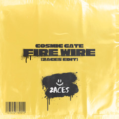 Cosmic Gate - Fire Wire [2ACES edit]