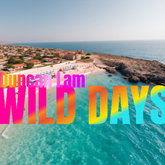 DUNCAN LAM - WILD DAYS