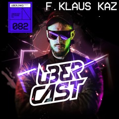 EP82 - The Ubercast f. Klaus Kaz