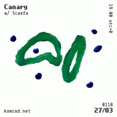 Canary 015 w/ Scaefa