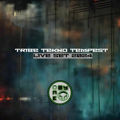 Tribe Tekno Tempest - Live set mix 2024