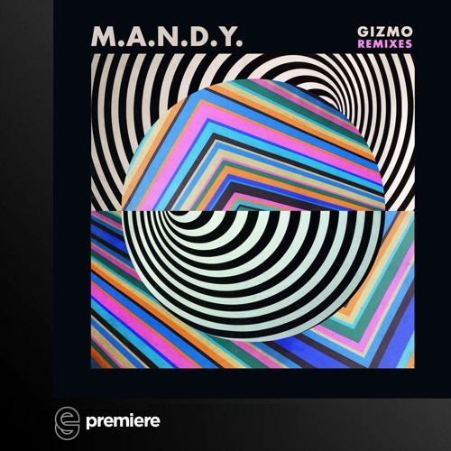 Premiere: M.A.N.D.Y. - Gizmo (Christopher Schwarzwälder Remix) - Get Physical Music
