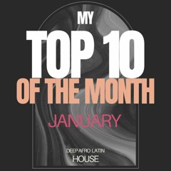 January TOP 10 Releases - Deep/Afro House