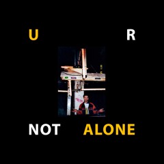 U R NOT ALONE Vol. 30 by IMAD