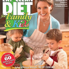 [READ] KINDLE 🎯 The Eat-Clean Diet for Family and Kids: Simple Strategies for Lastin