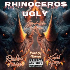 Rhinoceros Ugly (Homage/M-Select) feat: Reckless FIREGOD & Kaotik