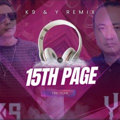 Lay Phyu - 15th Page ( K9 & Y Remix 2025 ) TBK Team