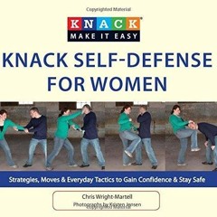 ✔Ebook⚡️ Knack Self-Defense for Women: Strategies, Moves & Everyday Tactics to Gain Confidence